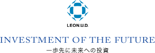INVESTMENT OF THE FUTURE - 一歩先に未来への投資｜株式会社レオン都市開発